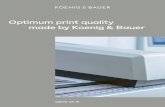 Optimum print quality made by Koenig & Bauer€¦ · Optimum print quality made by Koenig & Bauer If you hope to respond successfully to the market demands for ever higher print quality