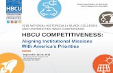 2018 NATIONAL HISTORICALLY BLACK COLLEGES AND …...White House Initiative on Historically Black Colleges and Universities HBCU COMPETITIVENESS: Aligning Institutional Missions With