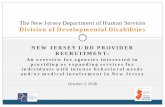 The New Jersey Department of Human Services Division of ......Oct 02, 2018  · NJ Division of Developmental Disabilities The Division of Developmental Disabilities (DDD) is a division