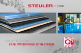 STEULER-Q7-SYSTEM: SAFE. WATERPROOF. WITH SYSTEM....TÜV Rheinland LGA Bautechnik GmbH Zertifiziert nach DIN EN ISO 9001, DIN EN 14001 und OHSAS 18001. Dieses Prüfzeugnis darf nur