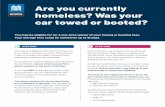 Are you currently homeless? Was your car towed or booted? · 2020. 8. 1. · homeless? Was your car towed or booted? You may be eligible for this one-time discount if you have contacted