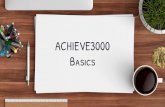 Basics ACHIEVE3000 · What does achieve3000 Provide? > Web-based, individualized reading and writing instruction solution that reaches every student at his or her Lexile level. Powered