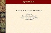 Apartheid - University of pdfs/آ  Apartheid CASE STUDIES: SOUTH AFRICA PART I: Creating Apartheid: from