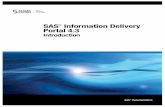 SAS Information Delivery Portal 4.3 Introductionsupport.sas.com/documentation/cdl/en/idpintro/63169/PDF/default/idpintro.pdfthe JSR 168 standard and can be deployed in both the SAS