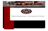 Fire MARSHAL/DIVISION CHIEF - Westfield, Indiana · Marshal/Division Chief oversees the Fire Prevention Division. The Fire Marshal/Division Chief is responsible for maintaining a