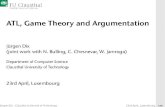 ATL, Game Theory and Argumentation · Agt: a ﬁnite set of allagents, jAgtj= k, Q: a set ofstates, jQj= n,: a set of atomicpropositions, ˇ: Q !P() : avaluationof propositions, Act: