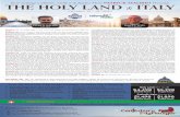 PATRICK MADRID THE HOLY LAND ITALY · October 19 Our pilgrimage to the Holy Land begins as we board our flight for Israel. October 20 Upon arrival in Tel Aviv, we’ll make our way