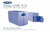 2big USB 3 - lacie.com · Veuillez noter que l’utilisation d’un port USB 2.0 limitera les vitesses de transfert à celles de la norme USB 2.0. Remarque : le 2big USB 3.0 est automatiquement