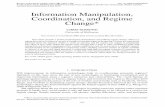 Information Manipulation, Coordination, and Regime Change* REStud 2013.pdfimproving information about a regime’s intentions and vulnerabilities. The “Arab Spring” of uprisings