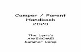 Camper / Parent Handbook 2020 … · ONLY – you will be dancing and playing Closed Toe Shoes Only Dancewear/Dance Shoes if desired –dance class only ... stress-free camp experience.