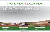 Jalles Machado hosts 21 external audits in 2014 · A Publication of Jalles Machado Press Office Jalles Machado hosts 21 external audits in 2014 10 Ensuring product quality is a priority