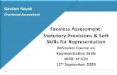 Faceless Assessment: Statutory Provisions & Soft Skills ... · CNK 2 Source & Evolution o Tax Administrative Reforms Committee Recommendations –May 2014 o Scrutiny in direct taxes