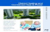 District Heating and Combined Heat & Power · Combined Heat & Power Pre-insulated pipes Pre-insulated DH pipes are buried in the ground, delivering heat from the energy centre to