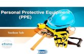 Personal Protective Equipment (PPE) - MFA-Netzwerk...Care of Eye Protection Equipment •Clean your eye protection equipment. You can usually use mild soap and water –Never use abrasive