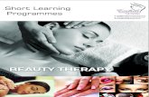 Short Learning Programmes · Holistic Massage Therapy Cleansing Skin Analysis Steamer and Mag Lamp Hygiene and Sterilisation Application of Gel and Acrylic Contra-indications Case