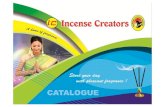 incensecreators.comincensecreators.com/img1/1.pdf · INCENSE STICKS Chit rarnala's' VAASTU Creators Rs. 55/- Rs. Rs. 251- Rs. 15/- DOUR Creators 1 oog Rs. 45/- Rs. 65/- 150g Rs. 65/-
