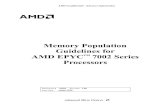 Memory Population Guidelines for AMD EPYC™ 7002 Series ... · AMD Confidential—Advance Information Memory Population Guidelines for AMD EPYC™ 7002 Series Processors 56502 Rev.