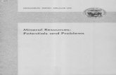 Mineral Resources: Potentials and ProblemsMineral Resources: Potentials and Problems By Walden P. Pratt and Donald A. Brobst GEOLOGICAL SURVEY CIRCULAR 698 A summary of United States