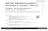 GCSE Mathematics Practice Tests: Set 3gcsepapers.bravesites.com/files/documents/Prac3-3F-Q.pdf · 2018. 10. 13. · Practice test paper 3F (Set 3): Version 1.0 3 3. Sally makes a