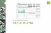 PC Configuration toolbox LIBAL S-BMS PRO · System level temperature settings in s-BMS PC toolbox. Cell balancing • Passive cell balancing with maximum 840mA @4.2 VDC. • Multiple
