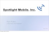 Spotlight Mobile, Inc.dret.net/lectures/mobapp-spring10/spotlight.pdf · • Design Considerations • Examples April 21, 2010 Sunday, April 25, 2010. Then • Founded to do high