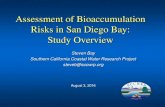 Assessment of Bioaccumulation Risks in San Diego Bay ... · Bioaccumulation Importance Many contaminants accumulate in organisms and biomagnify through the food chain (PCBs, DDT,
