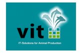 IT-Solutions for Animal Production€¦ · Page 4. vit = Vereinigte Informationssysteme Tierhaltung w.V. (IT solution for Animal Production) Organized as association (non-profit)