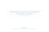 CONNECTLED CUSTOMER ADMIN GUIDE - Evluma · 2018. 9. 26. · 100432-001 REV A05 5 4. General License Information Each Customer purchases and is assigned a given set of licenses of