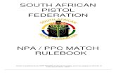 SOUTH AFRICAN PISTOL FEDERATION v2.pdf · 7 Police Pistol B 1. Firearms: Revolvers - A revolver chambered to fire center-fire cartridges of .354 caliber or larger. No porting or compensators