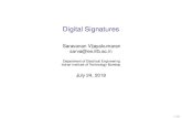 Digital Signatures - Indian Institute of Technology Bombay · Digital Signatures Digital signatures prove that the signer knows private key Interactive protocols are not feasible