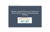 Paw and Purr Luxury Pet Services Business Plan · contacting the firms. This process will take one week and cost nothing. 5. Present to firms Paw and Purr will present the business