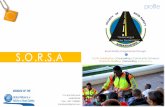 Road Safety Programmes through: Youth Mobilization ...carereach.org/SORSA-2015-PROFILE.pdf · Email:sorsa@gmail.com . Society of Road Safety Ambassadors (SORSA) is a unique, national