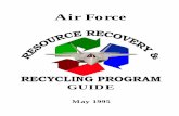 Air Force Resource Recovery & Recycling Program · 2018. 6. 13. · The target audience for this guide is the RRRP manager (also called the qualified recycling program (QRP) manager).