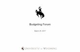 30 Day Roadmap - University of Wyoming · 3/29/2017  · Budgeting Trends in Higher Education Institutions are working diligently to reframe budgeting as a way to develop new resources,
