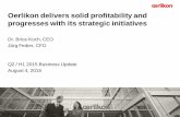 Oerlikon delivers solid profitability and progresses with ... · 0,5 0,9 0,5 Sustained profitability level and progress on strategic initiatives Page 3 Oerlikon Highlights Q2 2015