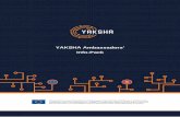 YAKSHA Ambassadors Info-Pack · The Ambassadors can use this presentation at conferences to promote YAKSHA. Project Flyers: 2 project flyers will be provided to the Ambassadors, 1