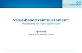 Partnering for high-quality care - Value Partnerships.com€¦ · Clinical quality value-based reimbursement for primary care physicians Effective July 1, 2016, three tiers of clinical