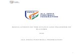 REGULATIONS ON THE STATUS AND TRANSFER OF PLAYERS … · 2011. 5. 20. · 5 on the Status and Transfer of Players and such amendments (including the approval from the AIFF for the