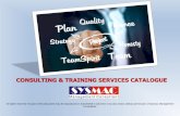 CONSULTING & TRAINING SERVICES CATALOGUE• Sales & Marketing Management System • Financial Management System • Leadership Qualities • Production Planning & Control (PPC) •