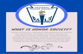 What is Honor Society? · Honor Society is a volunteer club dedicated to serving the community. The pillars of Honor Society are character, service, leadership, and scholarship. Through