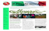 Il Piccolo GiornaleIl Piccolo Giornale is the official newsletter of lub ItaloAmericano of Green ay, Wi. Send contributions/comments to: clubitaloamericano@gmail.com. The column formed