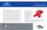 Jayhawk Talk - KU School of Medicine-Wichitawichita.kumc.edu/Documents/wichita/jhawktalk/03_06_13.pdfAdministration. The additional funding, a Lost to Care Grant, is to locate and