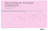 Sunshine Coast Council - profile.id · 2017. 11. 22. · 2011 Sunshine Coast Council area Greater Brisbane Queensland Australia Median age 42 35 36 37 Median weekly household income