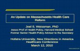 An Update on Massachusetts Health ... - Hofstra University · 1 Hofstra Conference 2010 An Update on Massachusetts Health Care Reform Joel S. Weissman, PhD Assoc Prof of Health Policy,