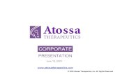 CORPORATE · 10/06/2020  · ABOUT ATOSSA THERAPEUTICS Clinical-stage biopharmaceutical company ... AT-301 Nasal Spray 6.7M COVID-19 cases world-wide(1) Oral Endoxifen –for MBD