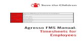Agresso FMS Manual: Timesheets for Employees€¦ · Contents Effort Reporting and Monthly Timesheets..... 1 Accessing Agresso FMS via Web..... 2 The Agresso FMS screen..... 3
