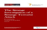 The Strange Investigation of a Strange Terrorist Attac THE STRANGE INVESTIGATION OF A STRANGE TERRORIST
