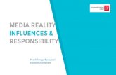 MEDIA REALITY INFLUENCES & RESPONSIBILITY · Differentiation between Advertorial & Editorial. Race Against Time Competition among News networks Be first with the news News Analysis