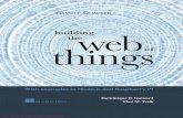 Building the Web of Things: With examples in Node.js and ... · 6 CHAPTER 1 From the Internet of Things to the Web of Things Concretely, the Things in the Internet of Things can range
