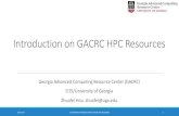 Introduction on GACRC HPC Resources · 2. load software using module load (for cluster software) 3. run any Linux commands you want to run, e.g., pwd, mkdir, cd, echo, etc. 4. run